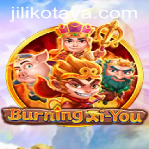 Discovering the Intriguing World of BurningXiYou with Jiliko